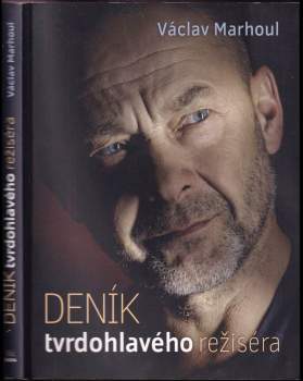 Václav Marhoul: Deník tvrdohlavého režiséra