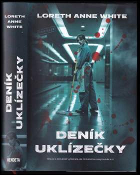 Loreth White,: Deník uklízečky