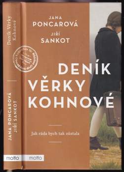 Deník Věrky Kohnové : jak ráda bych tak zůstala