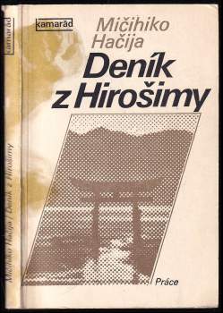 Michihiko Hachiya: Deník z Hirošimy