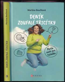 Martina Boučková: Deník zoufalé třicítky