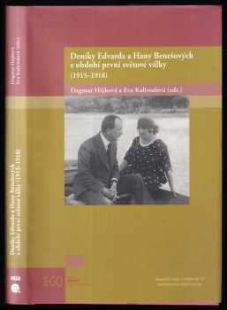 Deníky Edvarda a Hany Benešových z období první světové války (1915-1918)