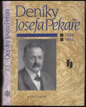 Deníky Josefa Pekaře : 1916-1933 - Josef Pekař (2000, Vyšehrad) - ID: 642742