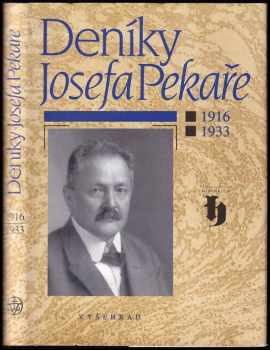 Deníky Josefa Pekaře : 1916-1933 - Josef Pekař (2000, Vyšehrad) - ID: 699694