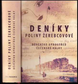 Polina Žerebcova: Deníky Poliny Žerebcovové