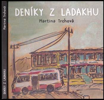 Deníky z Ladakhu