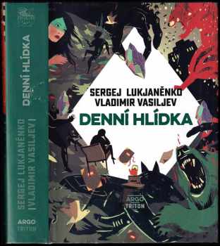 Sergej Vasil'jevič Luk‘janenko: Denní hlídka