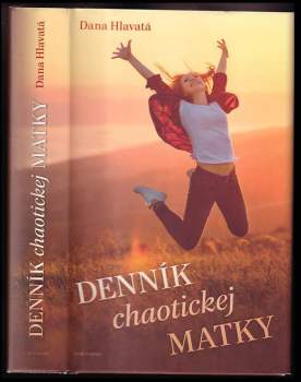 Dana Hlavatá: Denník chaotickej matky