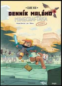 Cube Kid: Denník malého Minecrafťáka: komiks 6