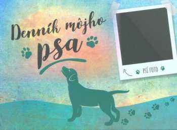 Vít Libovický: Denník môjho psa