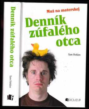 Denník zúfalého otca : muž na materskej