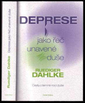 Deprese jako řeč unavené duše
