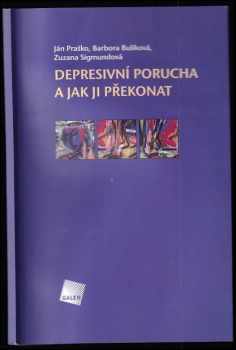 Depresivní porucha a jak ji překonat