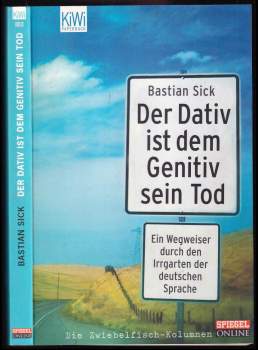 Der Dativ ist dem Genitiv sein Tod