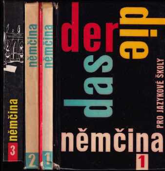 Eduard Beneš: Der Die Das : Němčina pro jazykové školy 1. díl. + 2. díl + 3 dél.