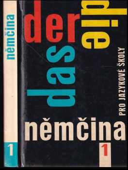 Eduard Beneš: Der Die Das : Němčina pro jazykové školy 1. díl.