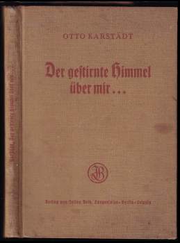 Der gestirnte Himmel über mir