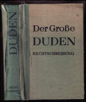 Der Grosse Duden Rechtschreibung Der Deutschen Sprache Und Der Fremdwörter