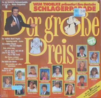 Various: Der Große Preis (Wim Thoelke Präsentiert Ihre Deutsche Schlagerparade - Neu '85)