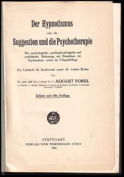 Auguste Forel: Der Hypnotismus oder die Suggestion und die Psychotherapie