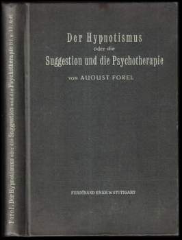 Der Hypnotismus oder die Suggestion und die Psychotherapie