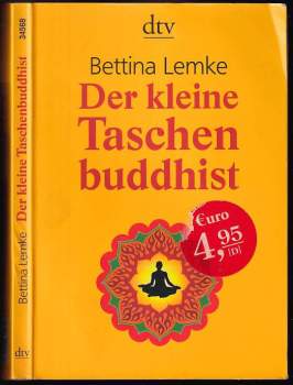 Bettina Lemke: Der kleine Taschenbuddhist