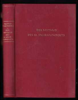 Alfred Rosenberg: Der Mythus des 20. Jahrhunderts