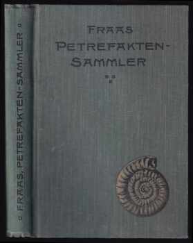 Eberhard Fraas: Der Petrefaktensammler