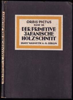 Der primitive japanische Holzschnitt.