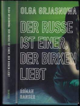 Der Russe ist einer, der Birken liebt