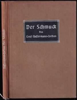 Ernst von Bassermann-Jordan: Der Schmuck