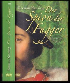 Roman Kessing: Der Spion der Fugger