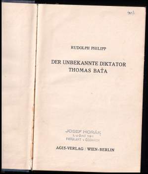 Rudolph Philipp: Der Unbekannte Diktator Thomas Bata.