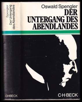 Oswald Spengler: Der Untergang des Abendlandes