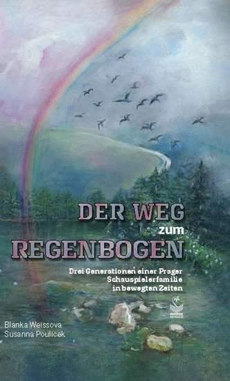 Der weg zum Regenbogen / Cesta za duhou