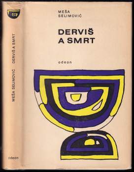 Meša Selimović: Derviš a smrt