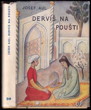 Josef Aul: Dervíš na poušti