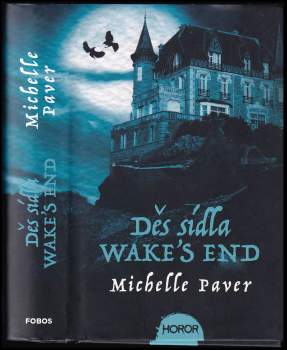 Michelle Paver: Děs sídla Wake's End