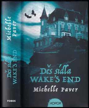 Michelle Paver: Děs sídla Wake's End