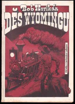 Bob Hurikán: Děs Wyomingu