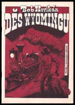 Bob Hurikán: Děs Wyomingu
