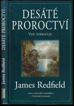 James Redfield: Desáté proroctví