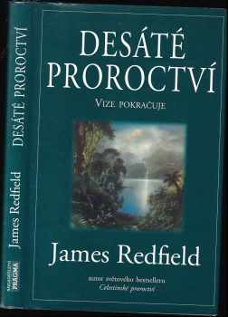 James Redfield: Desáté proroctví