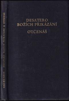 Desatero Božích přikázání a Otčenáš