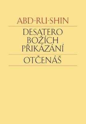 Desatero Božích přikázání ; Otčenáš
