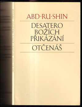 Desatero Božích přikázání ; Otčenáš