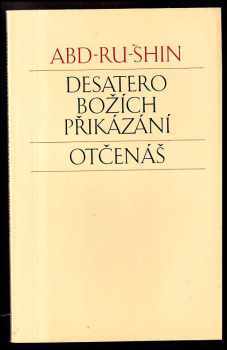 Abd-ru-shin: Desatero Božích přikázání ; Otčenáš