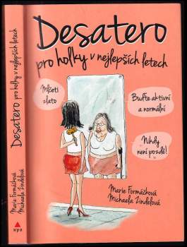 Marie Formáčková: Desatero pro holky v nejlepších letech