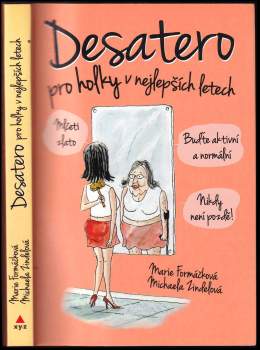 Desatero pro holky v nejlepších letech