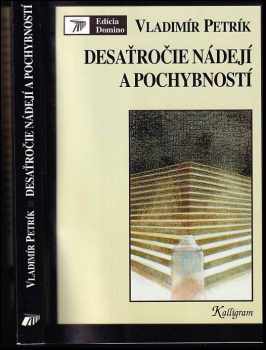 Desaťročie nádejí a pochybností